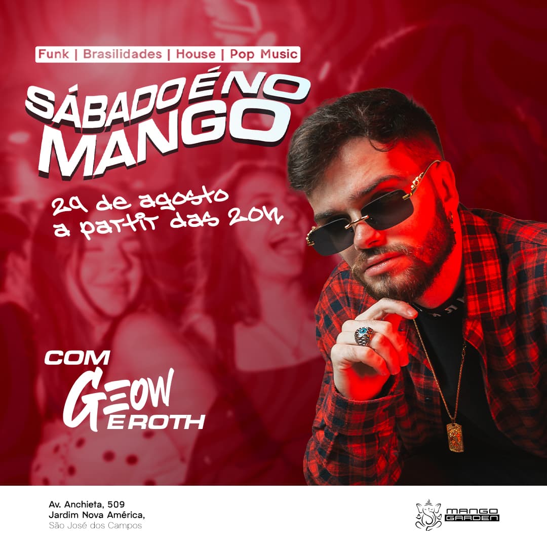 SÁBADO É NO MANGO COM GEOW E ROTH Evento Logo