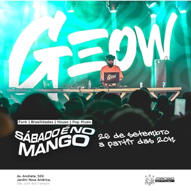 SÁBADO É NO MANGO - DJ GEOW NA CASA Banner